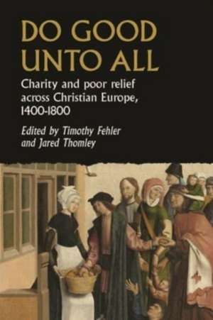 Do good unto all de Timothy G. Fehler