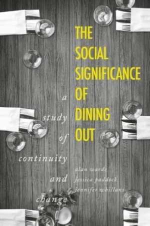 Social Significance of Dining out de Jennifer Whillans