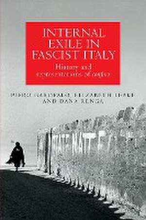 Internal exile in Fascist Italy de Piero Garofalo