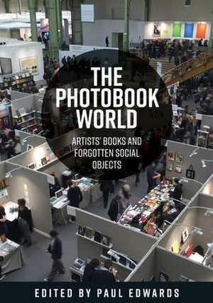 The Photobook World de Paul Ernest Michael Edwards