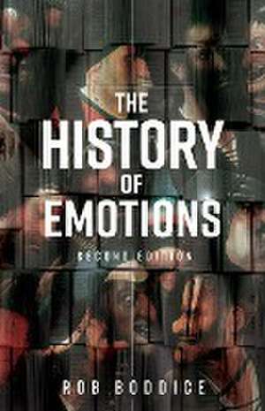 The history of emotions de Rob Boddice