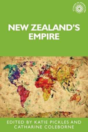 New Zealand's empire de Catharine Coleborne