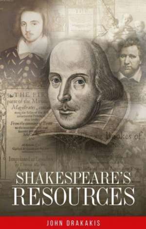 Shakespeare's resources de John Drakakis