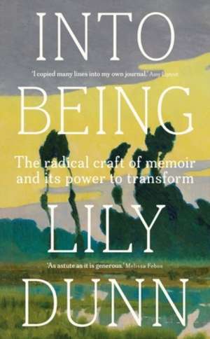 Into being de Lily Dunn