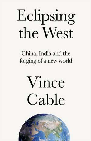 Eclipsing the West de Vince Cable
