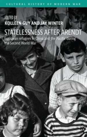 Statelessness after Arendt de Kolleen Guy