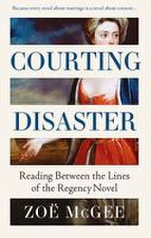 Courting Disaster de Zoë McGee