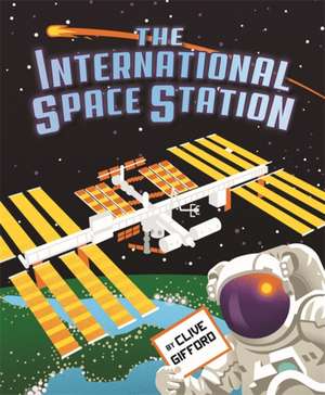 The International Space Station de Clive Gifford