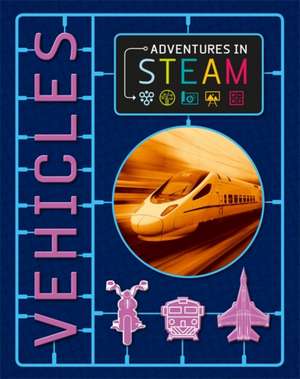 Adventures in STEAM: Vehicles de Georgia Amson-Bradshaw