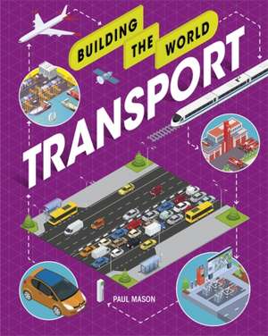 Building the World: Transport de Paul Mason