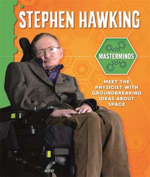 Howell, I: Masterminds: Stephen Hawking de Izzi Howell