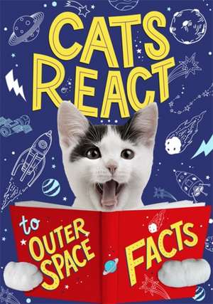 Cats React to Outer Space Facts de Izzi Howell