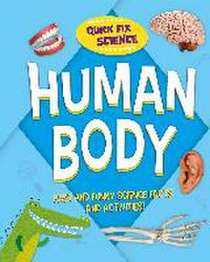 Quick Fix Science: Human Body de Paul Mason