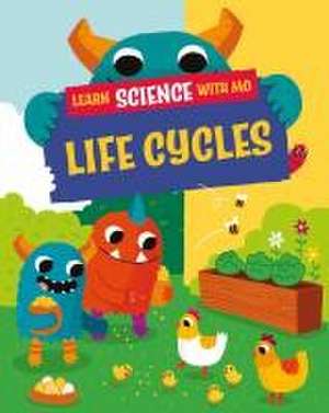 Learn Science with Mo: Life Cycles de Paul Mason