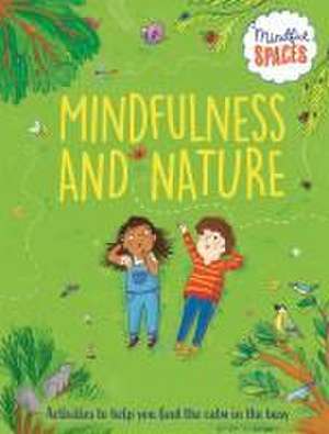 Mindful Spaces: Mindfulness and Nature de Rhianna Watts