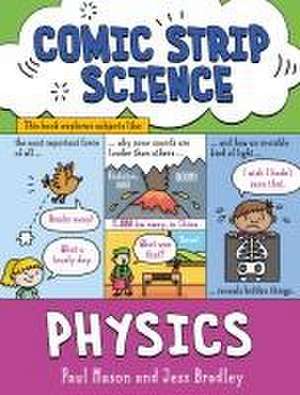 Comic Strip Science: Physics de Paul Mason