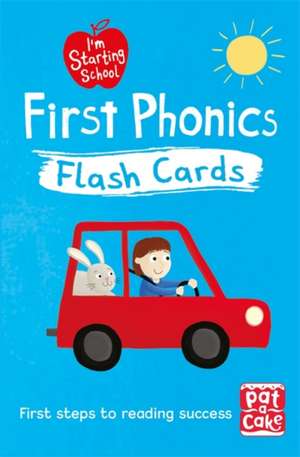 Pat-a-Cake: I'm Starting School: First Phonics Flash Cards de Pat-a-Cake