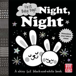 First Baby Days: Night, Night de Pat-A-Cake