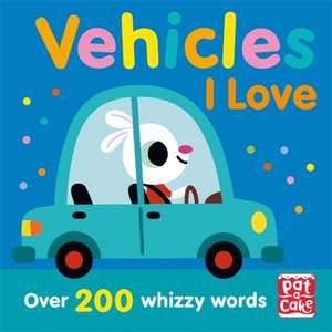 Talking Toddlers: Vehicles I Love de Pat-A-Cake