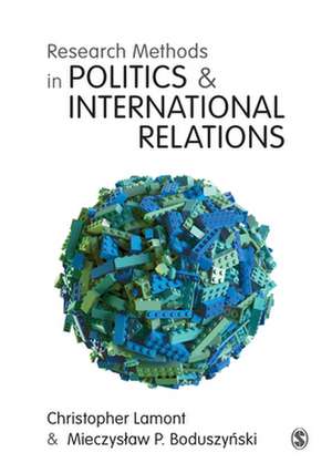 Research Methods in Politics and International Relations de Christopher Lamont