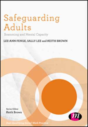 Safeguarding Adults: Scamming and Mental Capacity de Lee-Ann Fenge