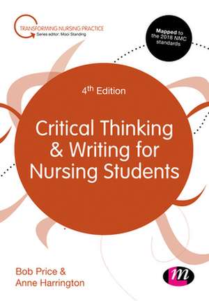 Critical Thinking and Writing in Nursing de Bob Price