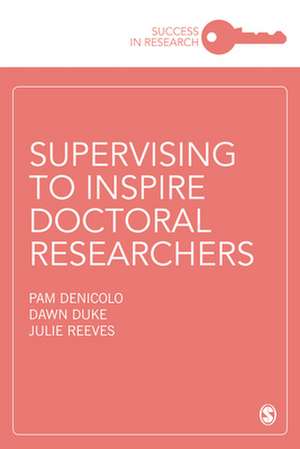 Supervising to Inspire Doctoral Researchers de Pam Denicolo