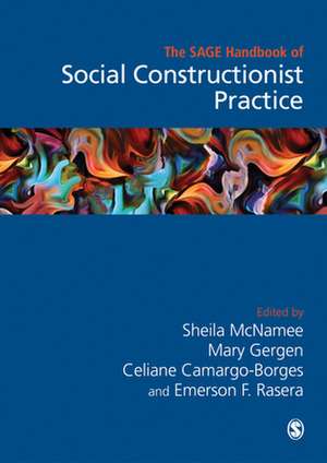 The Sage Handbook of Social Constructionist Practice de Sheila McNamee