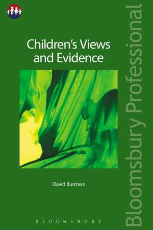 Children’s Views and Evidence de David Burrows