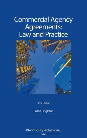 Commercial Agency Agreements: Law and Practice de Susan Singleton