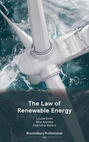 The Law of Renewable Energy de Dr Louise Smail