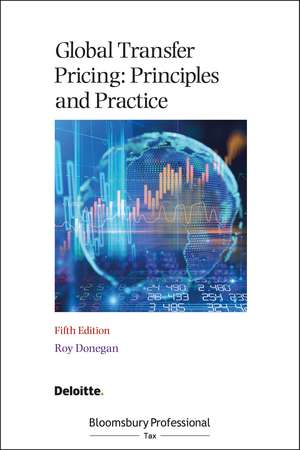 Global Transfer Pricing: Principles and Practice de Roy Donegan