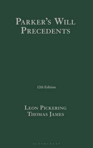 Parker’s Will Precedents de Leon Pickering