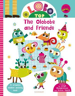 Olobob Top: The Olobobs and Friends: Activity and Sticker Book de Leigh Hodgkinson