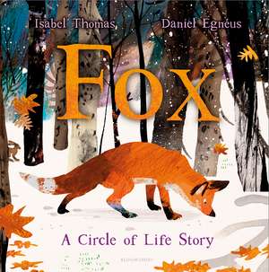 Fox: A Circle of Life Story de Isabel Thomas