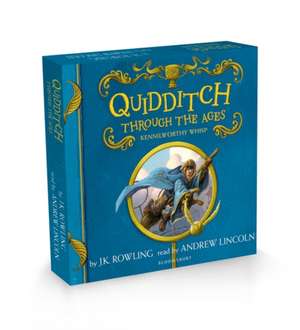 Rowling, J: Quidditch Through the Ages de J. K. Rowling