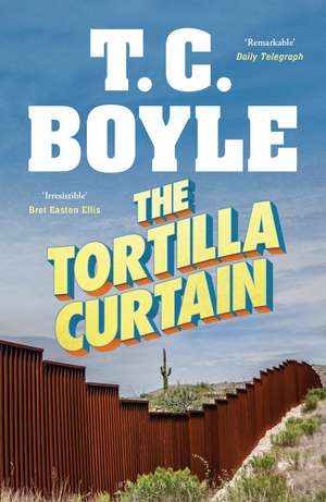 The Tortilla Curtain de T. C. Boyle