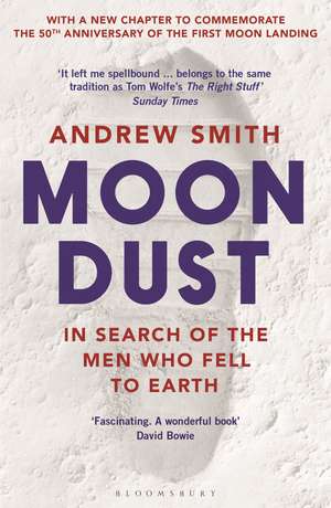 Moondust: In Search of the Men Who Fell to Earth de Andrew Smith