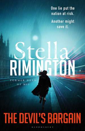 The Devil's Bargain: A pulse-pounding spy thriller from the former head of MI5 de Stella Rimington