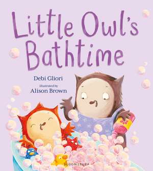 Little Owl's Bathtime de Debi Gliori