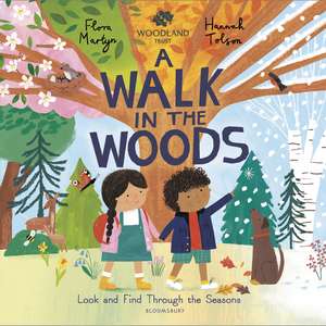 The Woodland Trust A Walk in the Woods: A Changing Seasons Story de Hannah Tolson