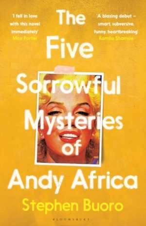 The Five Sorrowful Mysteries of Andy Africa de Stephen Buoro