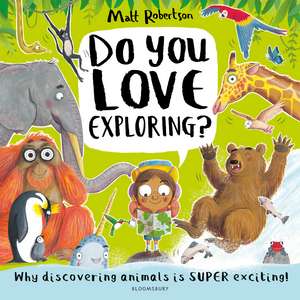 Do You Love Exploring? de Matt Robertson