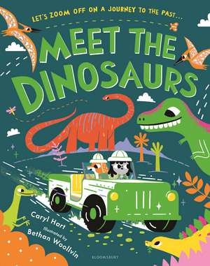 Meet the Dinosaurs de Caryl Hart