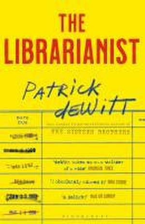 The Librarianist de Patrick DeWitt