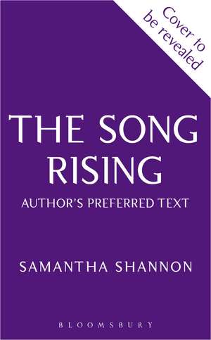 The Song Rising: Author's Preferred Text de Samantha Shannon