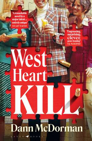 West Heart Kill: An outrageously original work of meta fiction de Dann McDorman