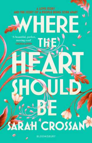 Where the Heart Should Be de Sarah Crossan