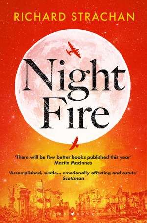 Night Fire: The moving story of World War II jeopardy de Richard Strachan