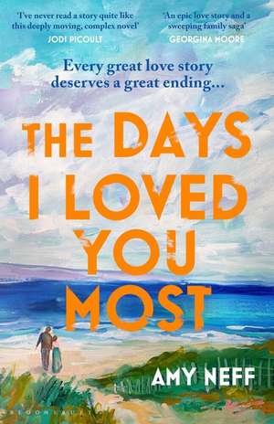 The Days I Loved You Most de Amy Neff